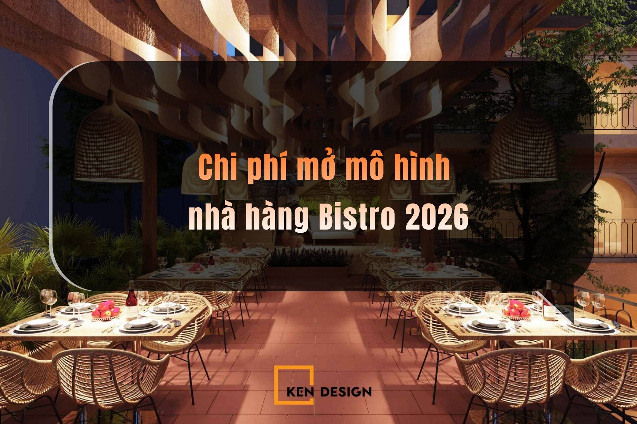 Dự toán chi phí mở mô hình Bistro theo từng quy mô thực tế 2026
